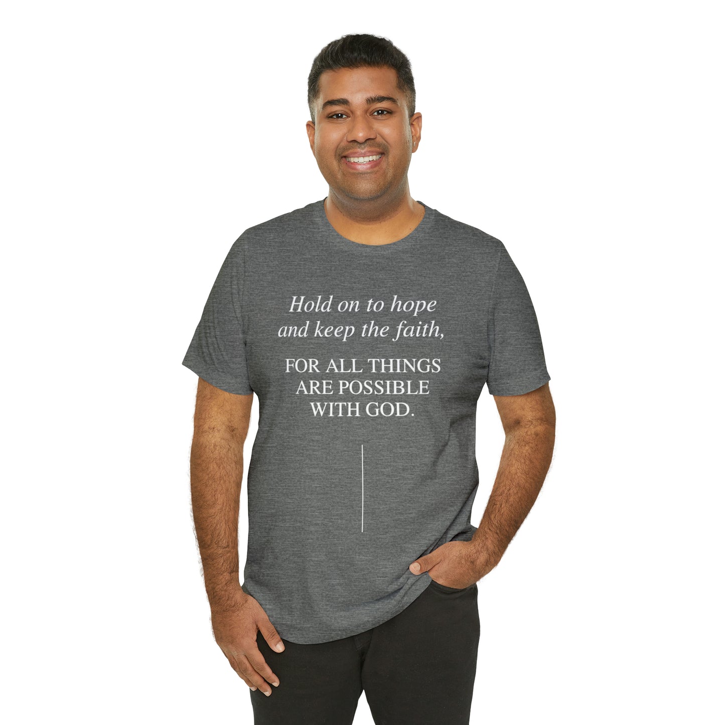 Hold On To Hope & Keep The Faith Shirt
