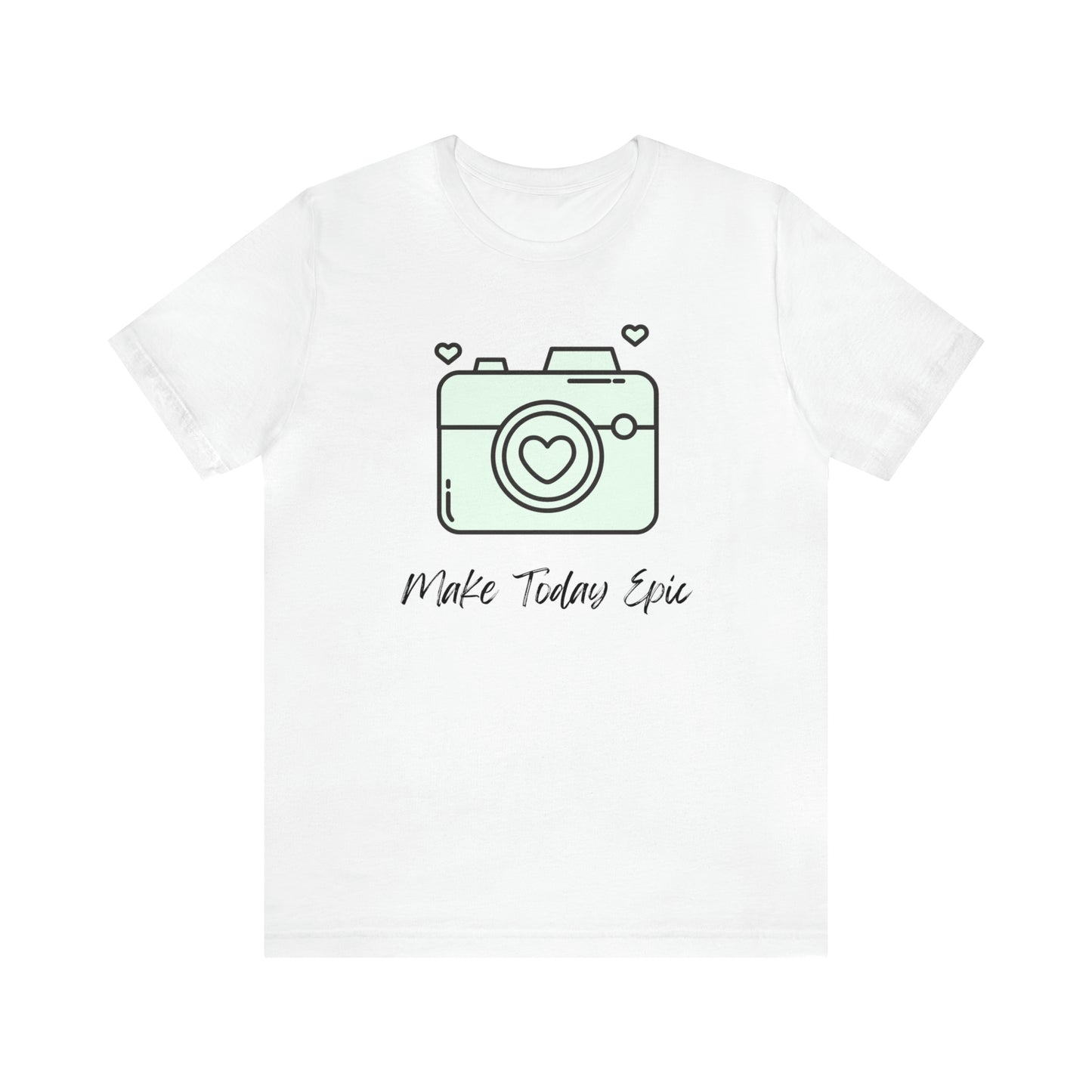 Make Today Epic Heart Camera Shirt