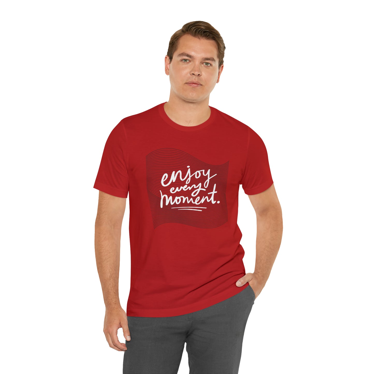 Enjoy Every Moment Shirt