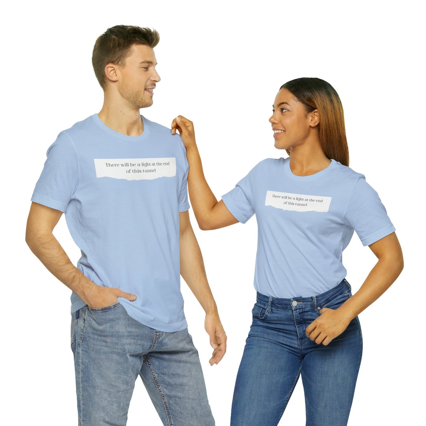 There Will Be A Light At The End Of This Tunnel Motivational Shirt