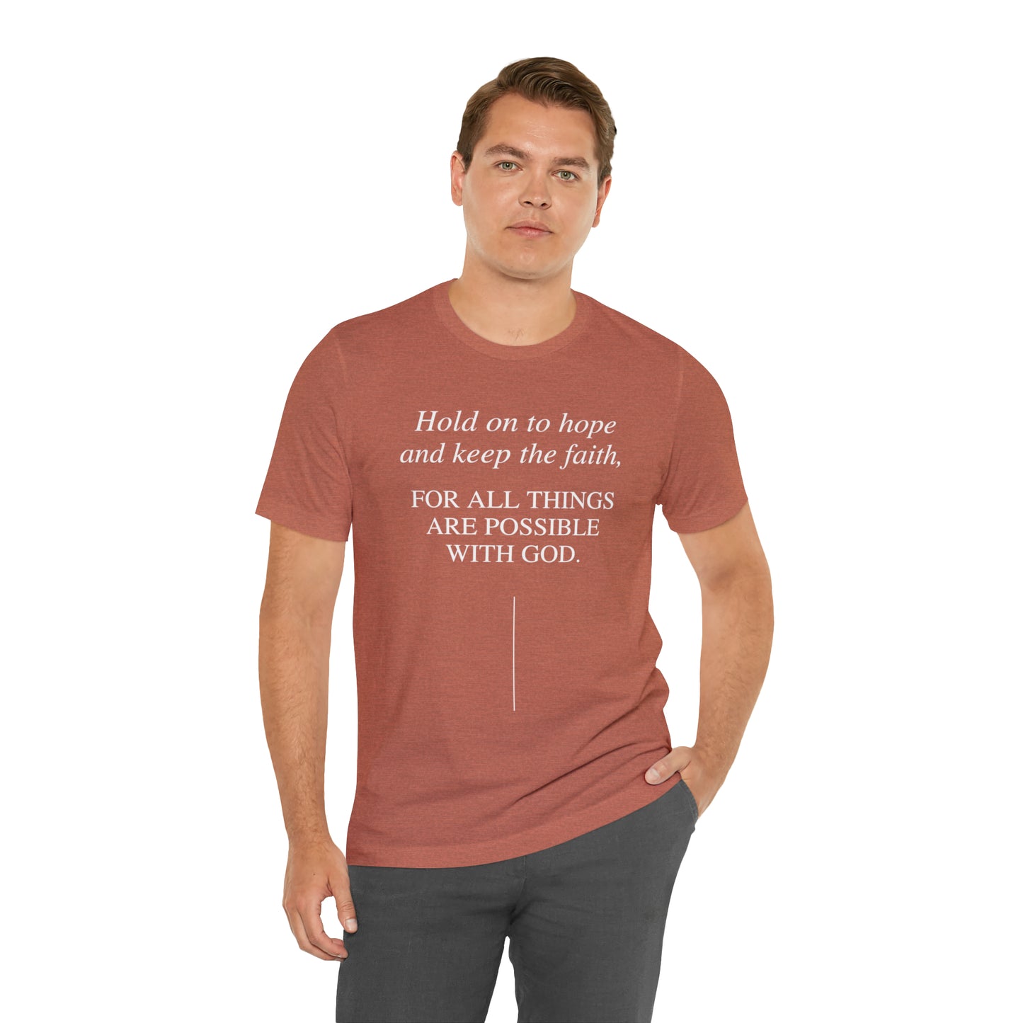 Hold On To Hope & Keep The Faith Shirt