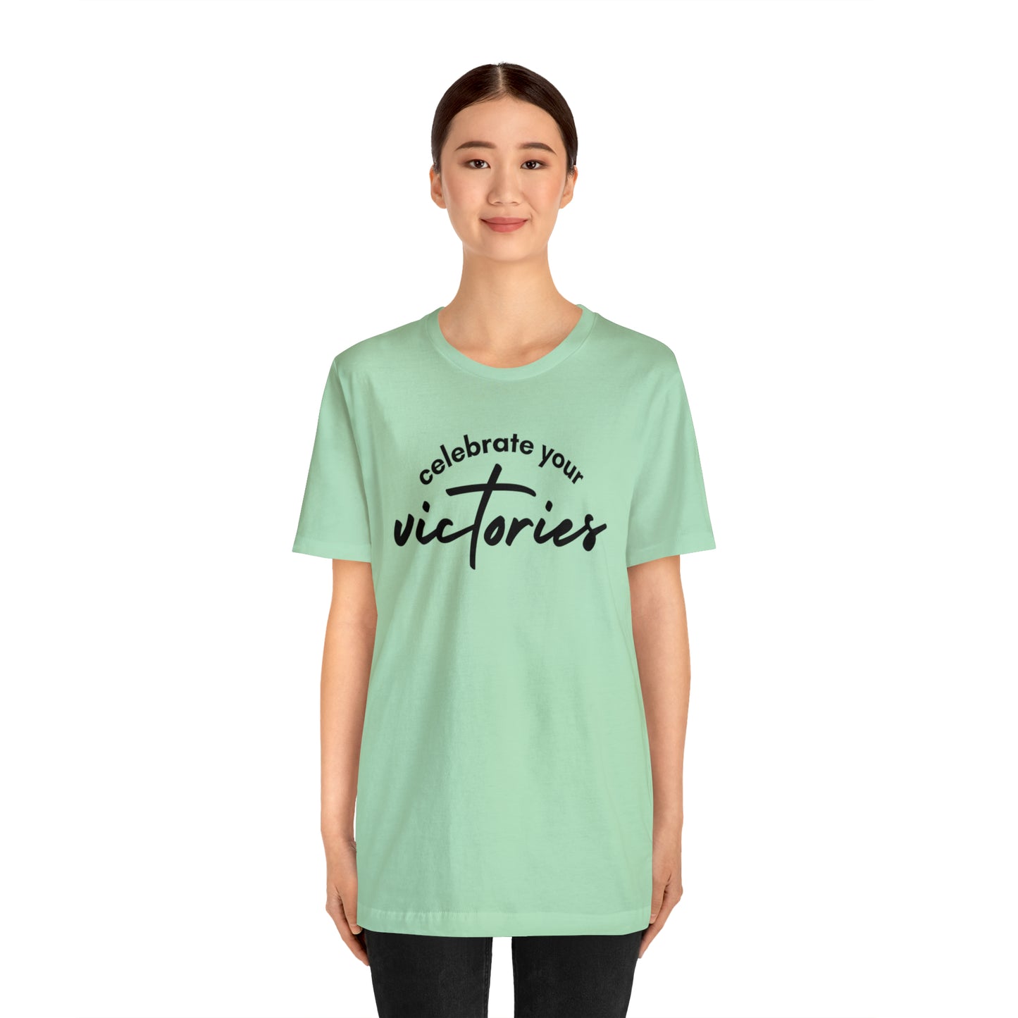 Celebrate Your Victories Shirt