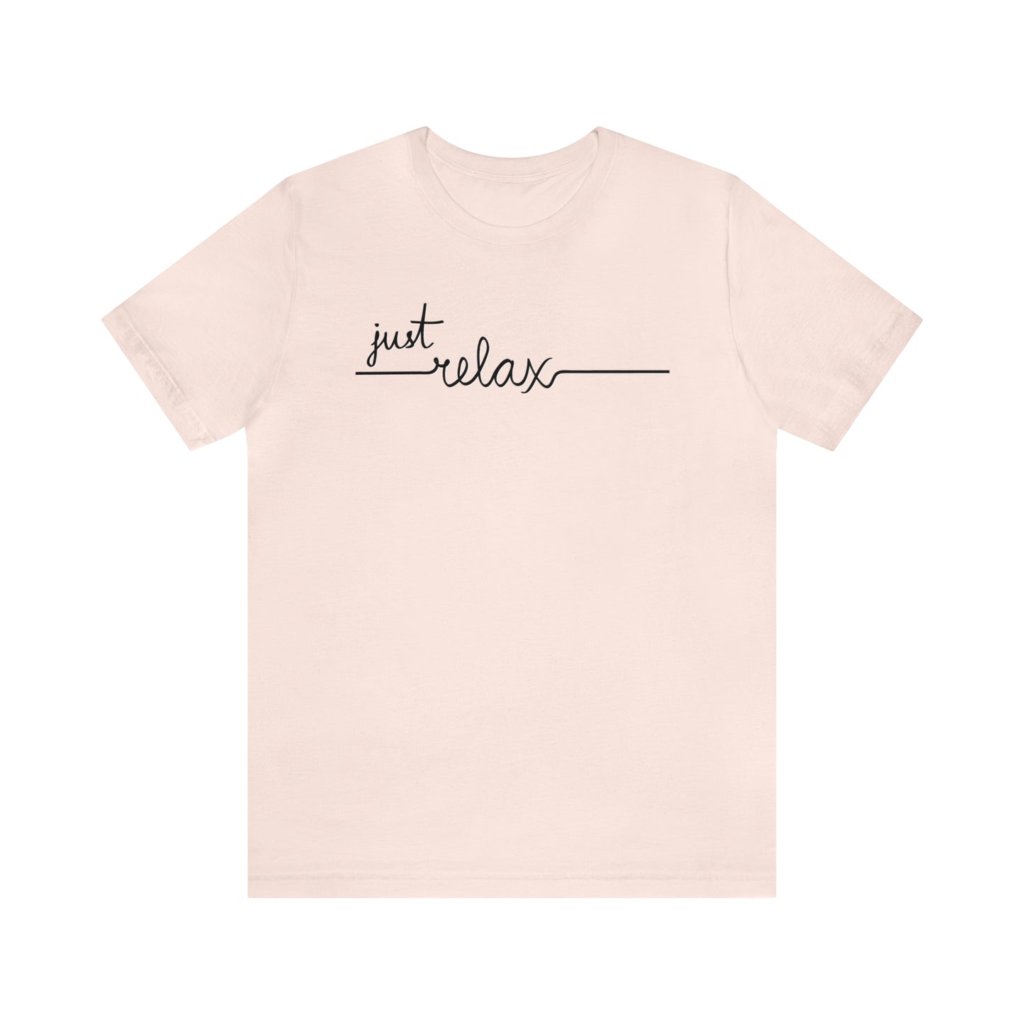 Just Relax Cursive Shirt