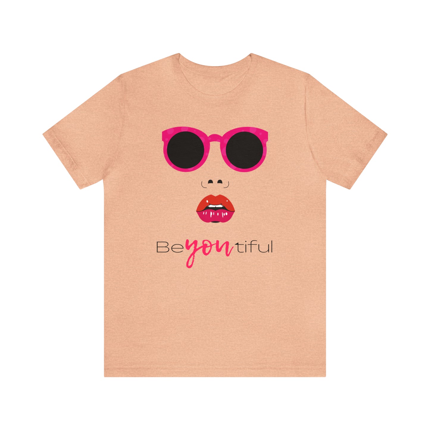 Be-You-Tiful (Beautiful) Face Shirt
