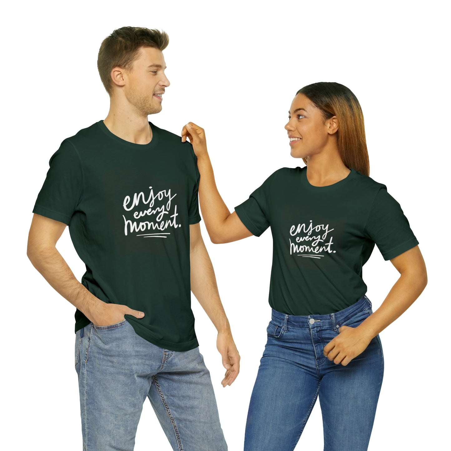Enjoy Every Moment Shirt
