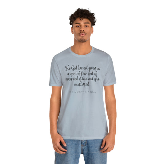 For God Has Not Given Us A Spirit Of Fear Bible Verse Shirt