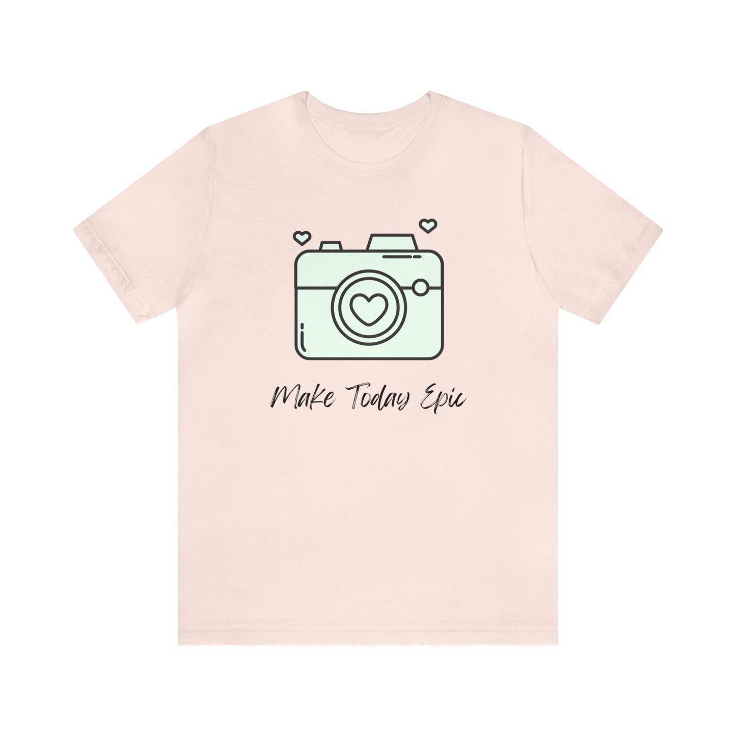 Make Today Epic Heart Camera Shirt