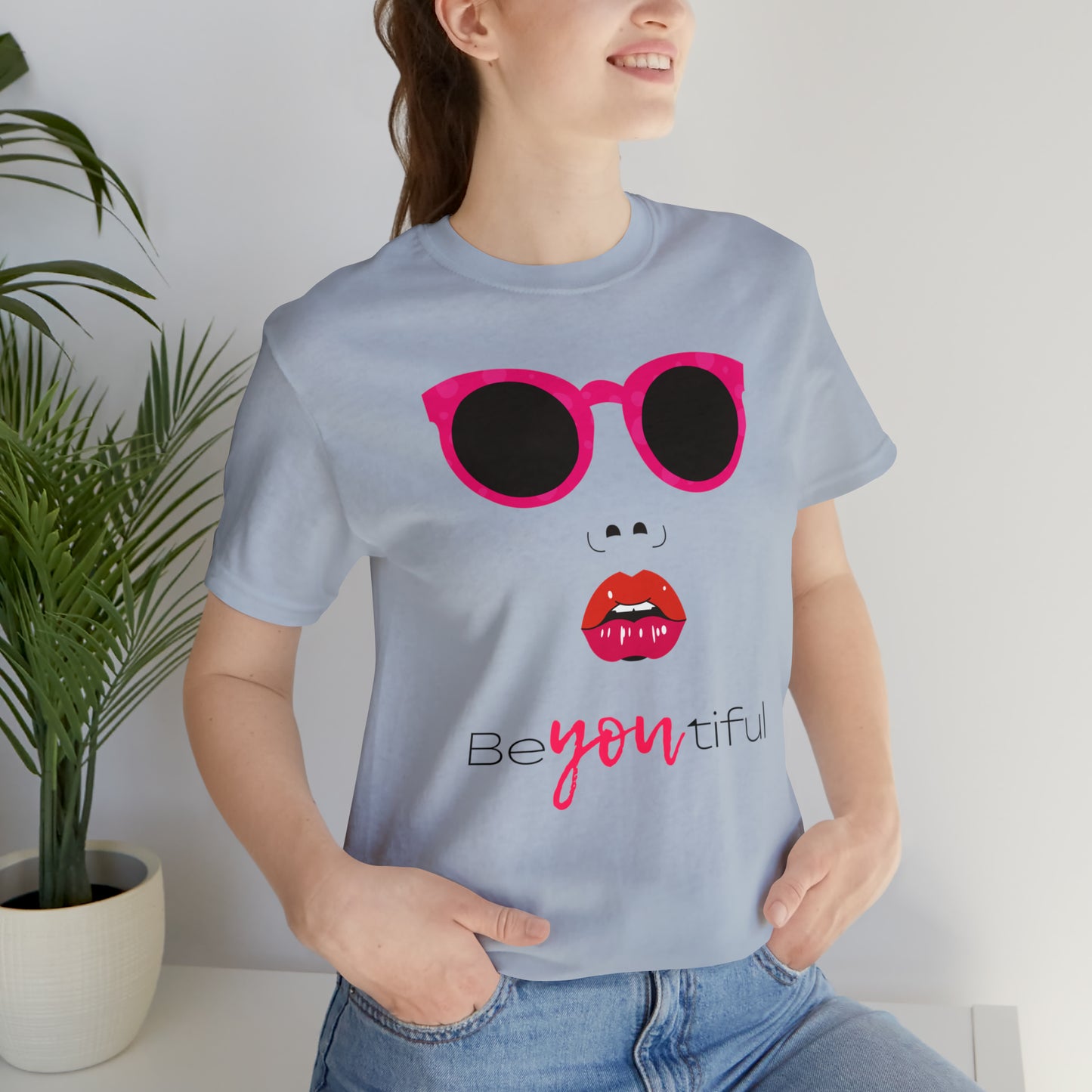 Be-You-Tiful (Beautiful) Face Shirt