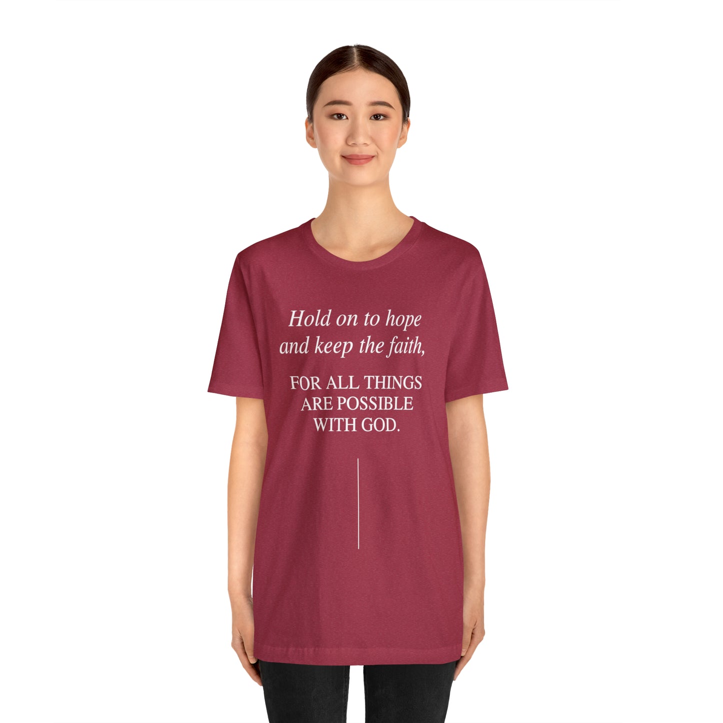 Hold On To Hope & Keep The Faith Shirt