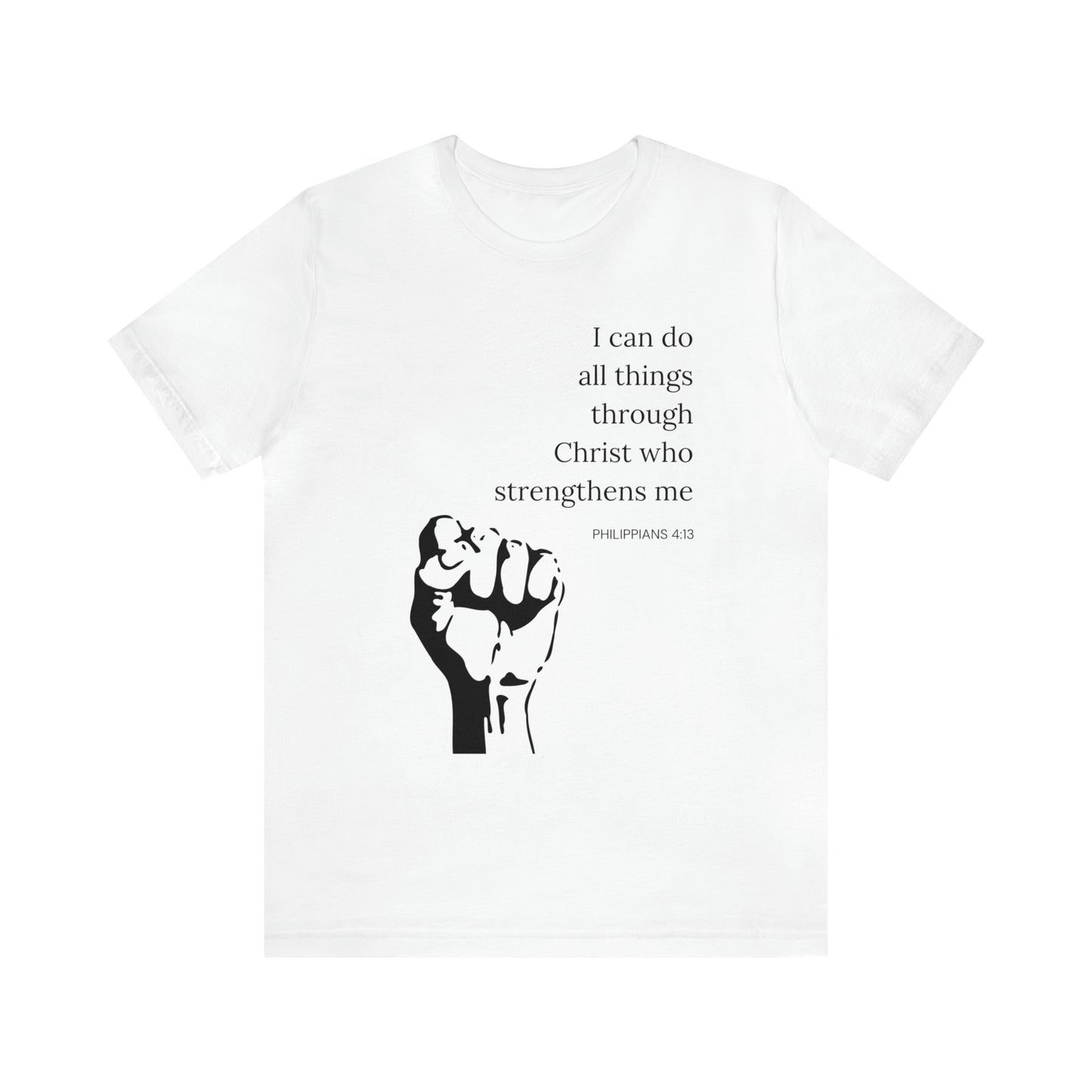 I Can Do All Things Through Christ Who Strengthens Me Shirt