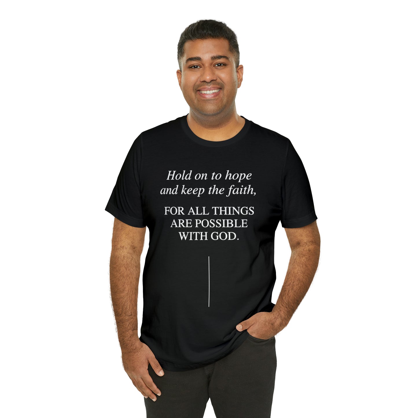 Hold On To Hope & Keep The Faith Shirt