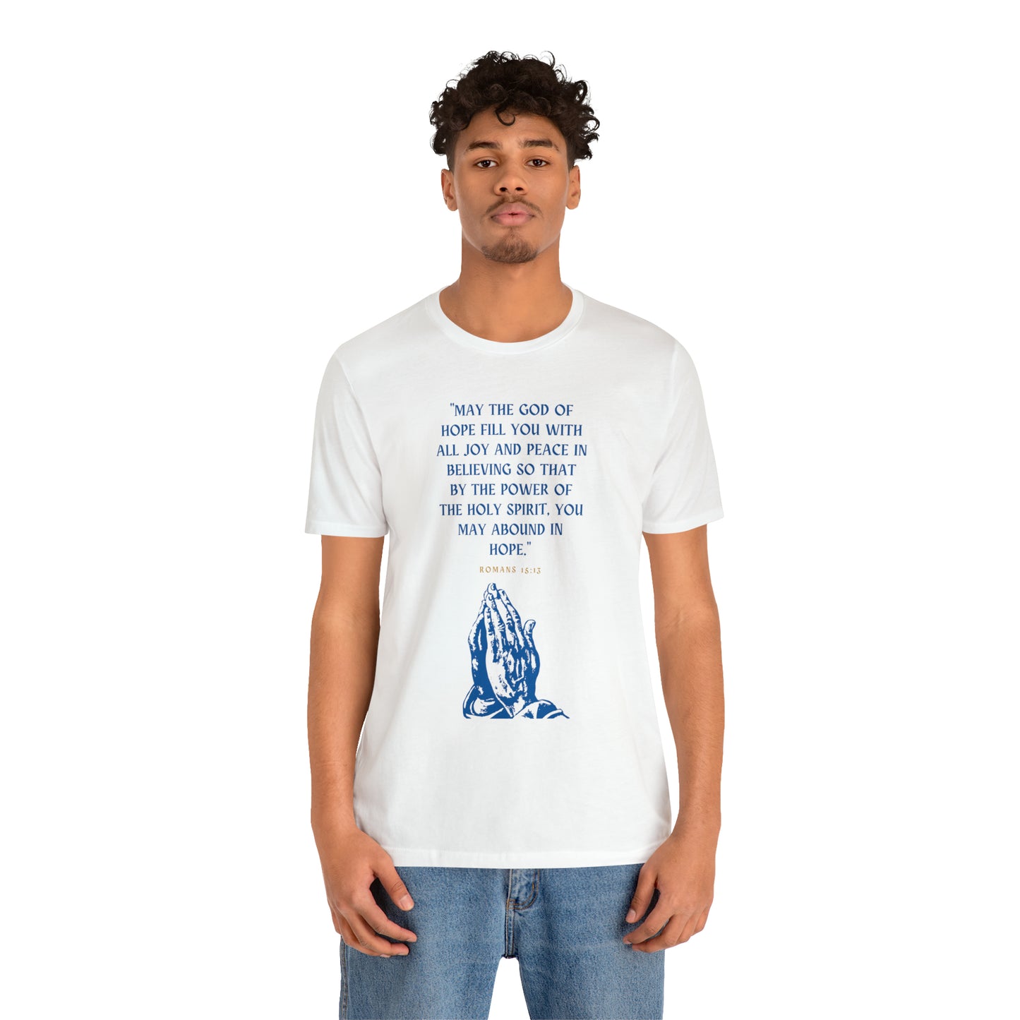 May The God of Hope Fill You With All Joy & Peace Bible Verse Shirt