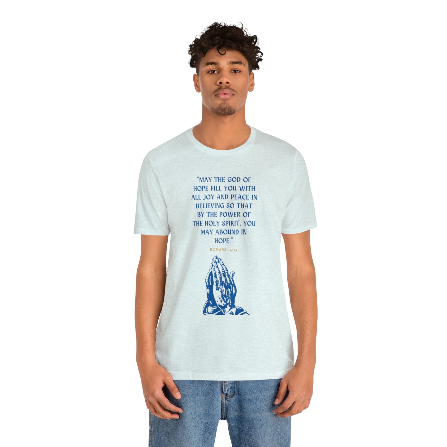 May The God of Hope Fill You With All Joy & Peace Bible Verse Shirt