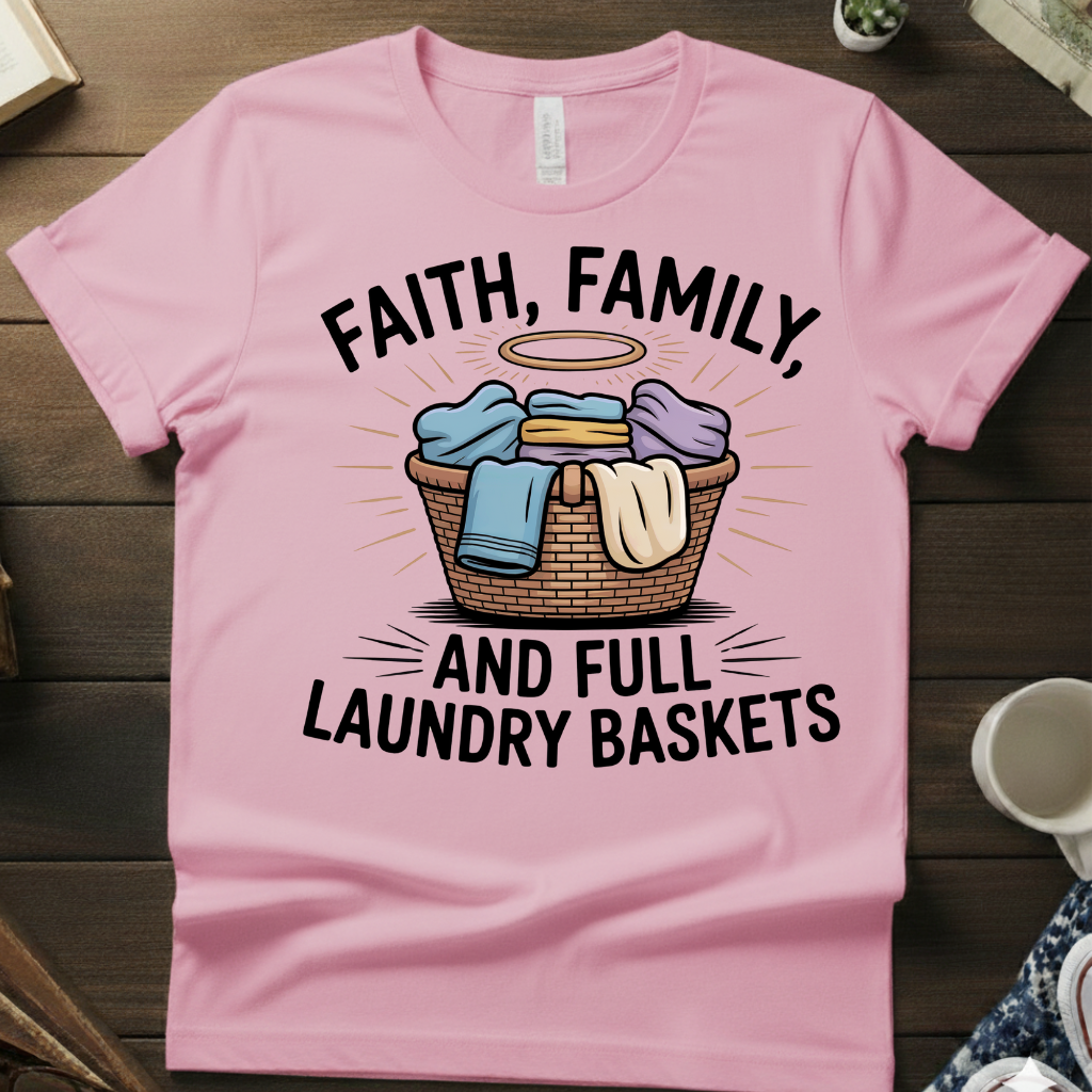 Faith, Family, & Full Laundry Baskets