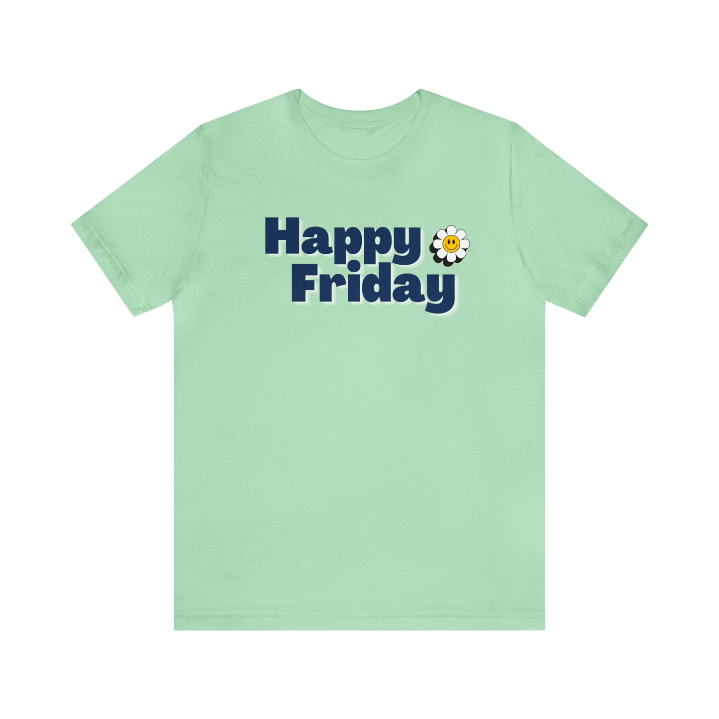 Happy Friday Happy Flower Shirt