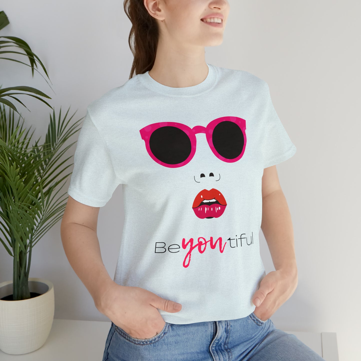 Be-You-Tiful (Beautiful) Face Shirt