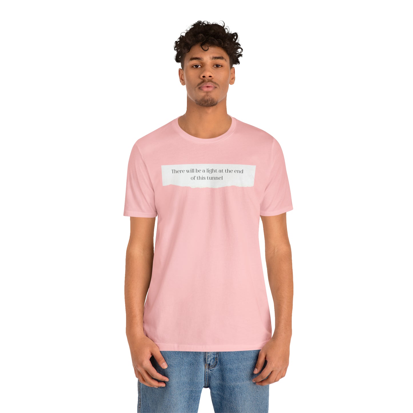 There Will Be A Light At The End Of This Tunnel Motivational Shirt