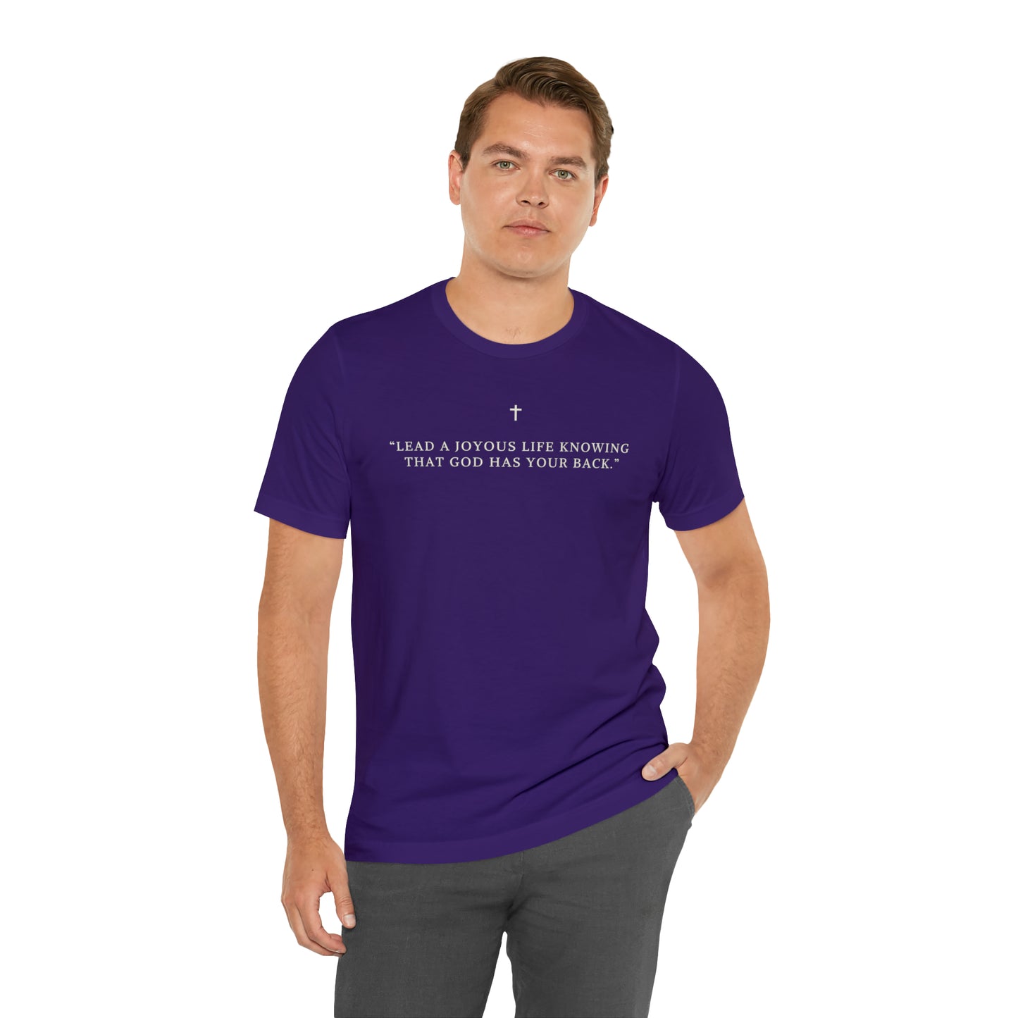 Lead A Joyous Life Knowing That God Has Your Back Shirt
