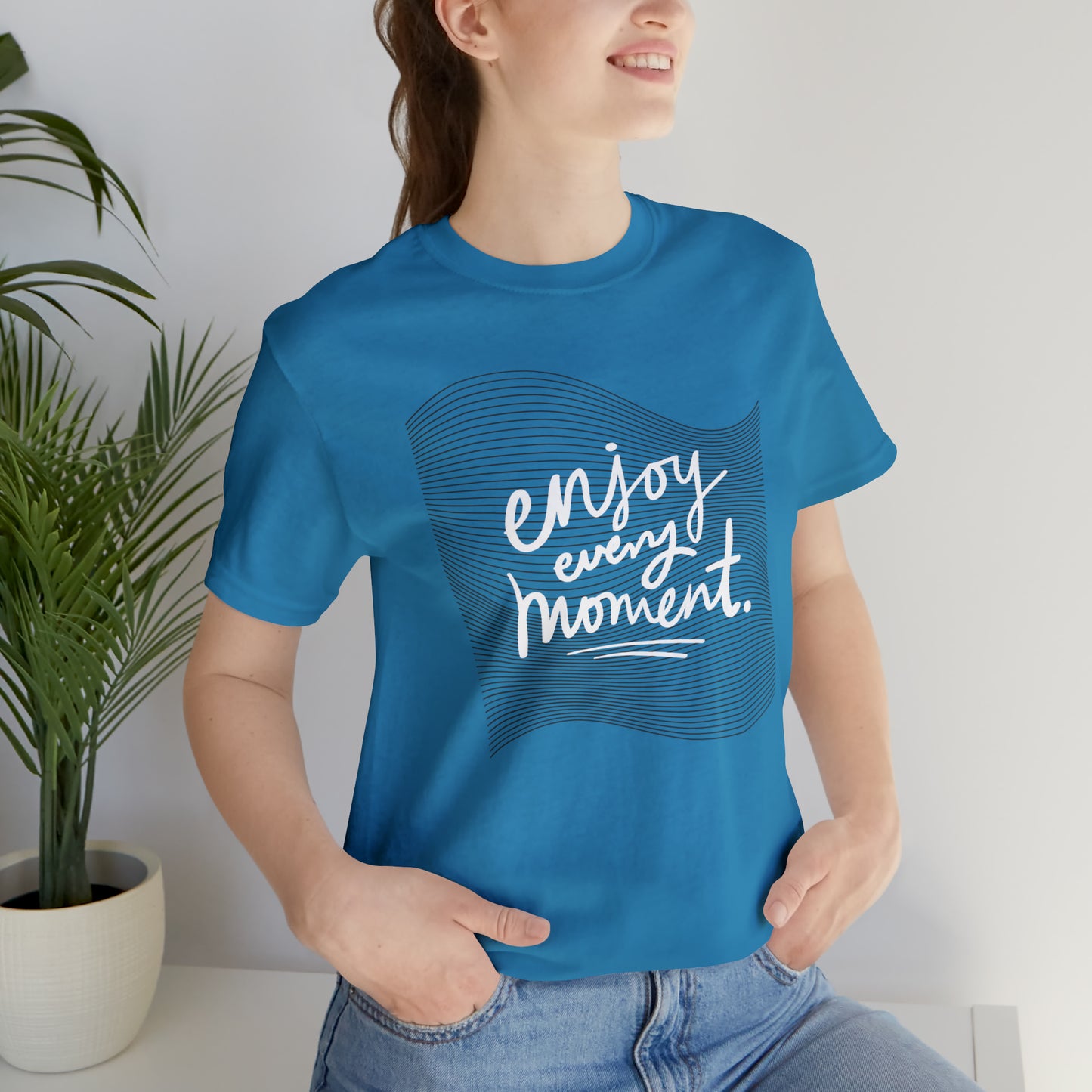 Enjoy Every Moment Shirt