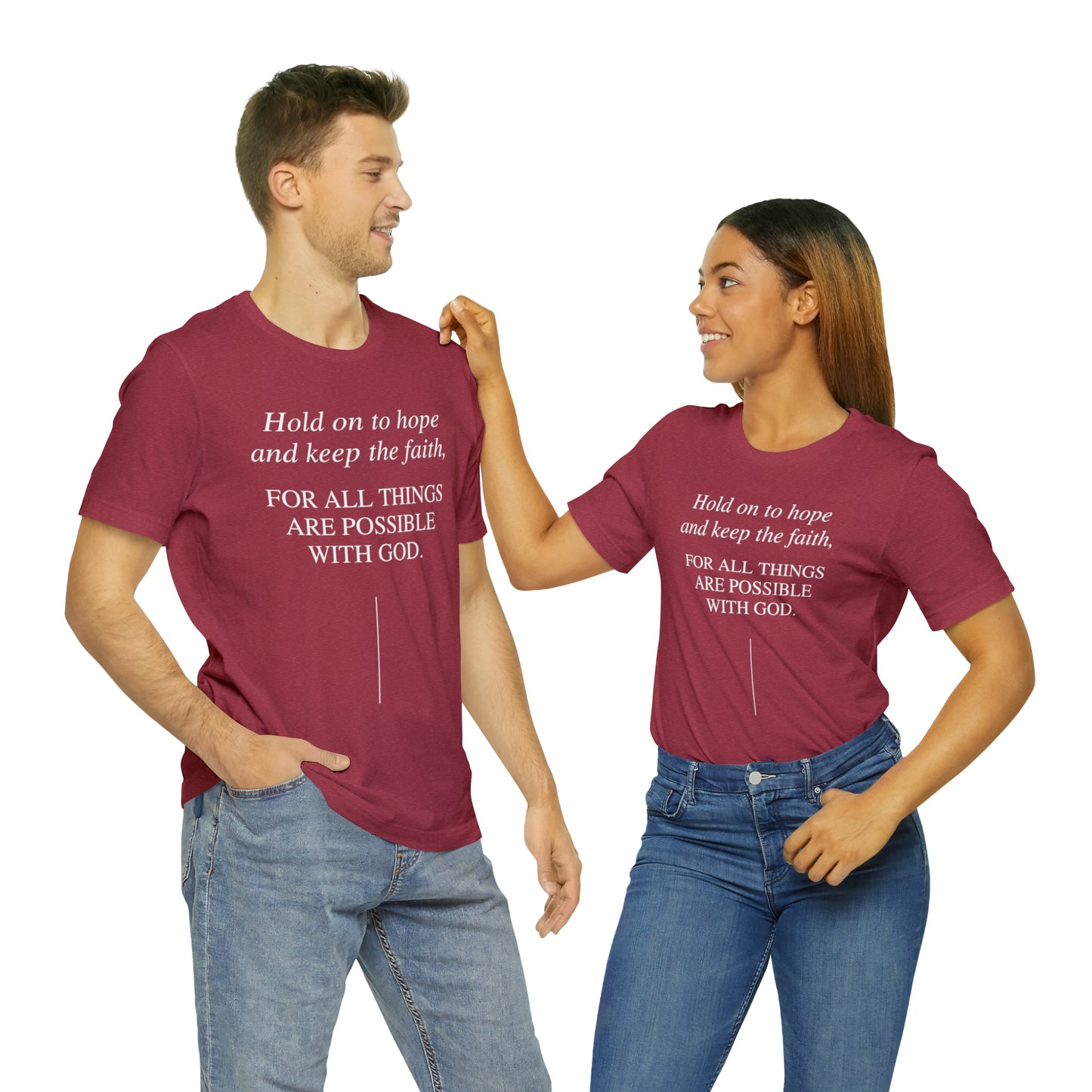Hold On To Hope & Keep The Faith Shirt