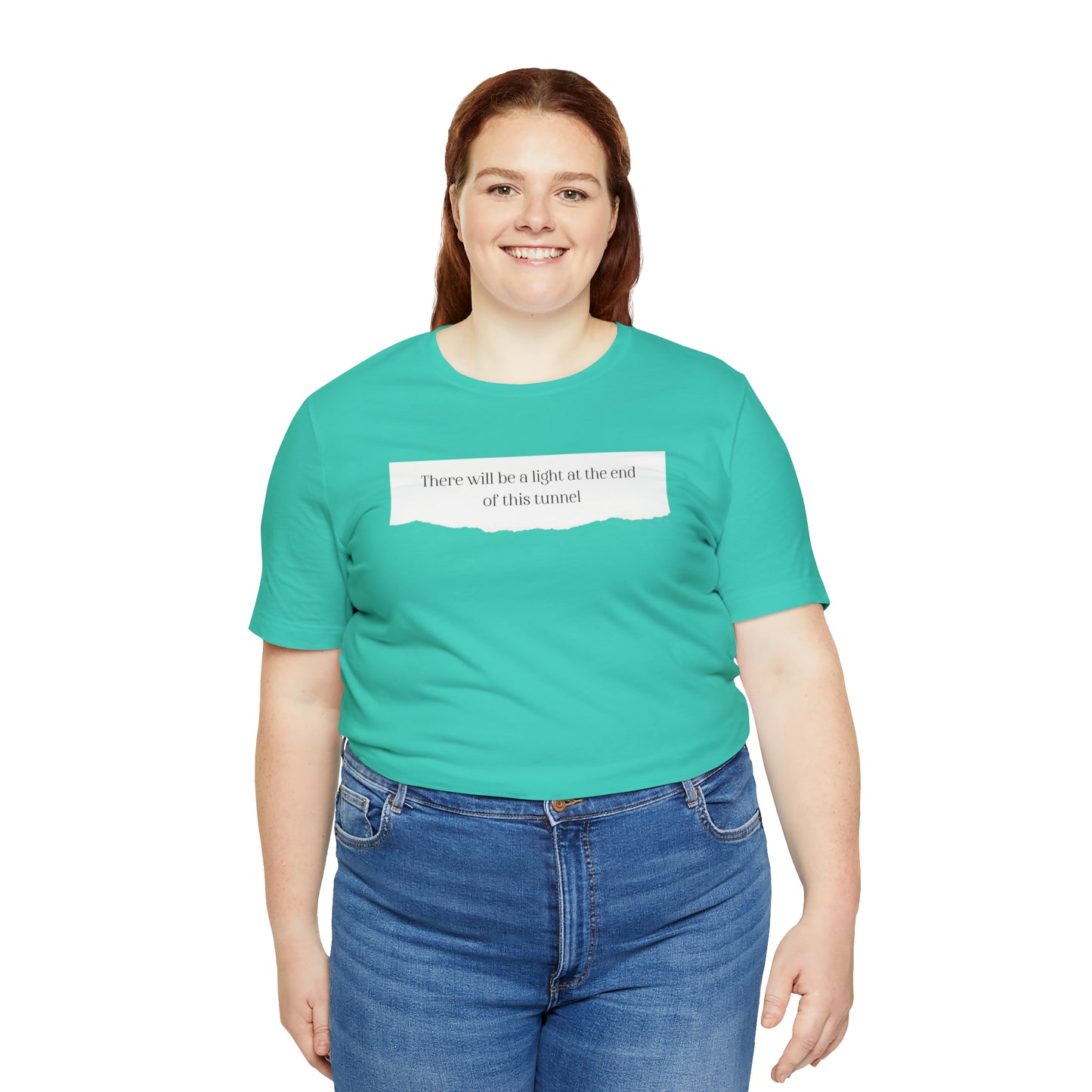 There Will Be A Light At The End Of This Tunnel Motivational Shirt