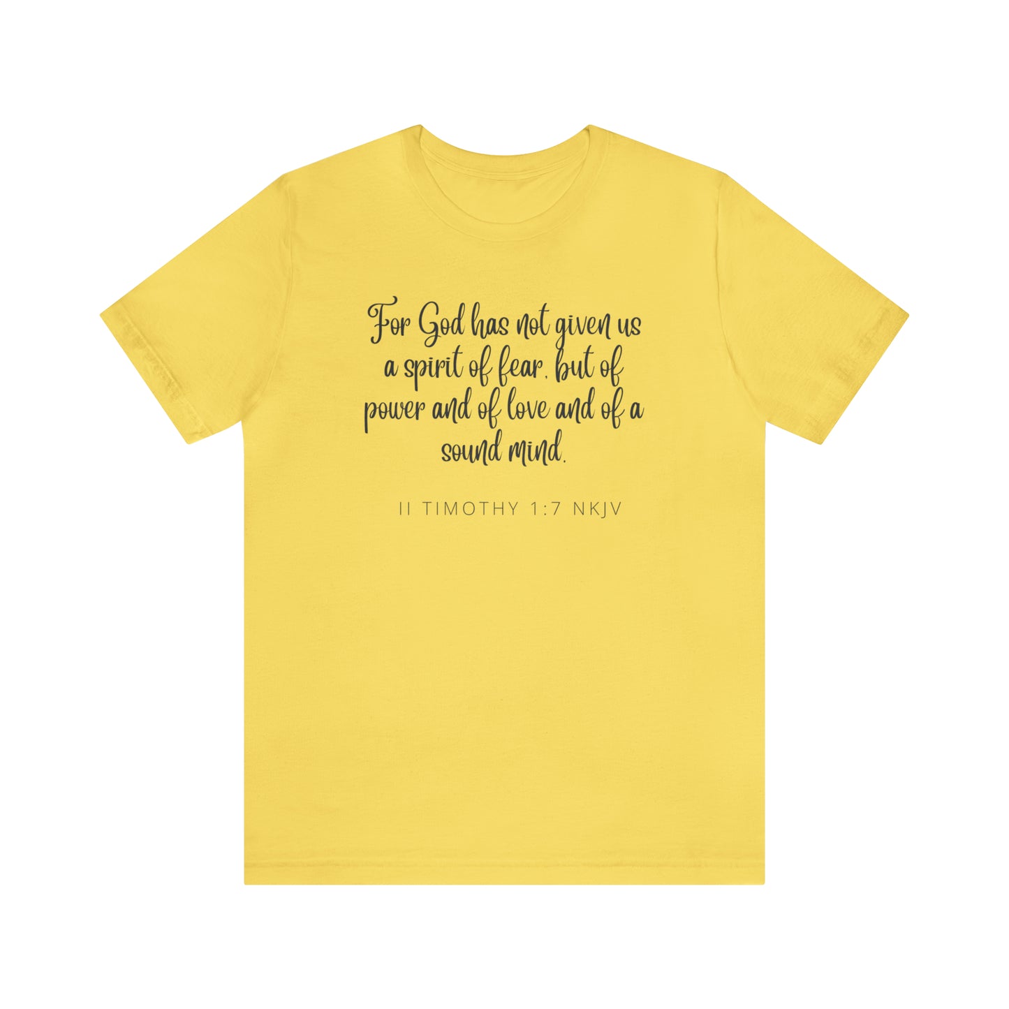 For God Has Not Given Us A Spirit Of Fear Bible Verse Shirt