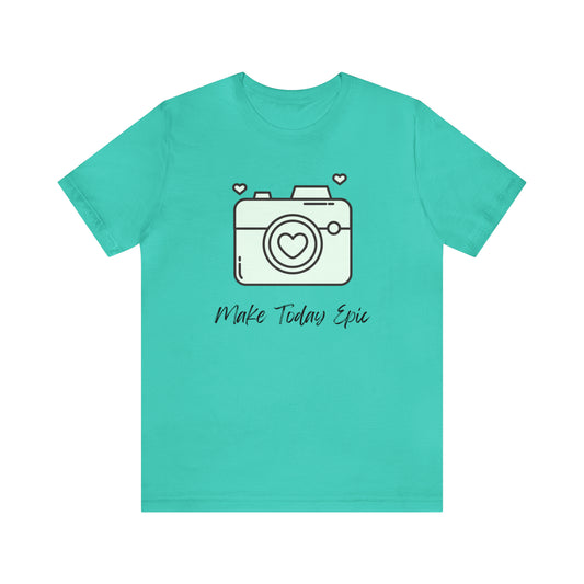 Make Today Epic Heart Camera Shirt