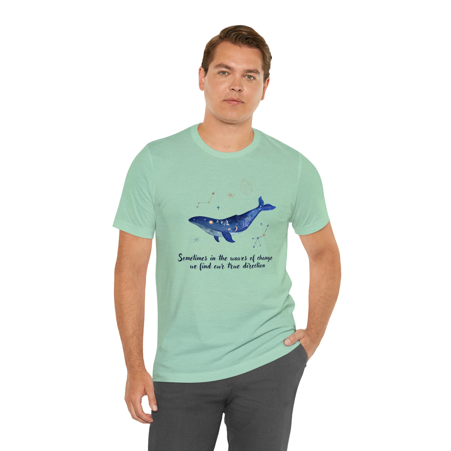 Sometimes In The Waves Of Change, We Find Our True Direction Whale Motivational Shirt