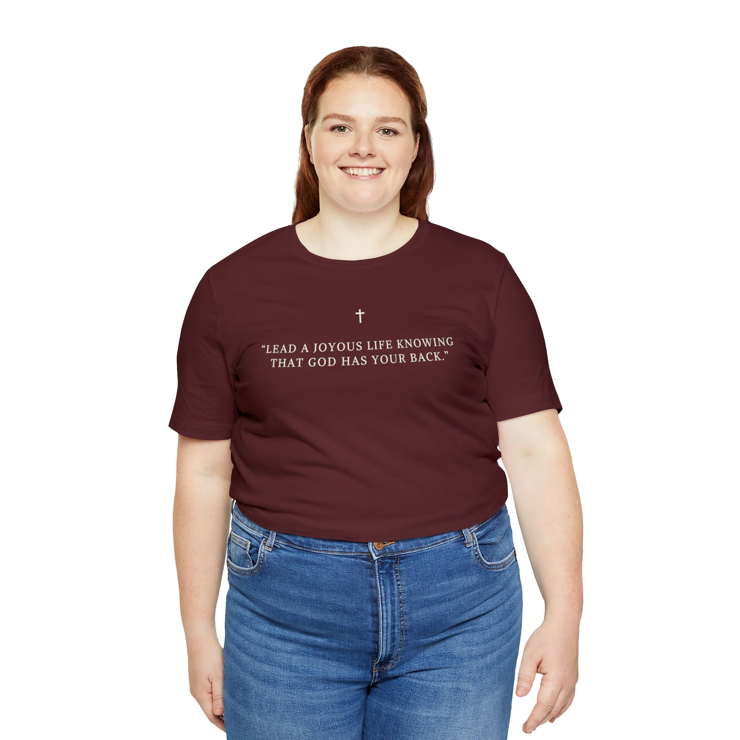 Lead A Joyous Life Knowing That God Has Your Back Shirt
