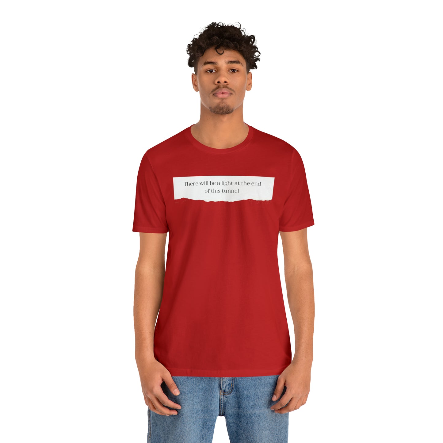 There Will Be A Light At The End Of This Tunnel Motivational Shirt