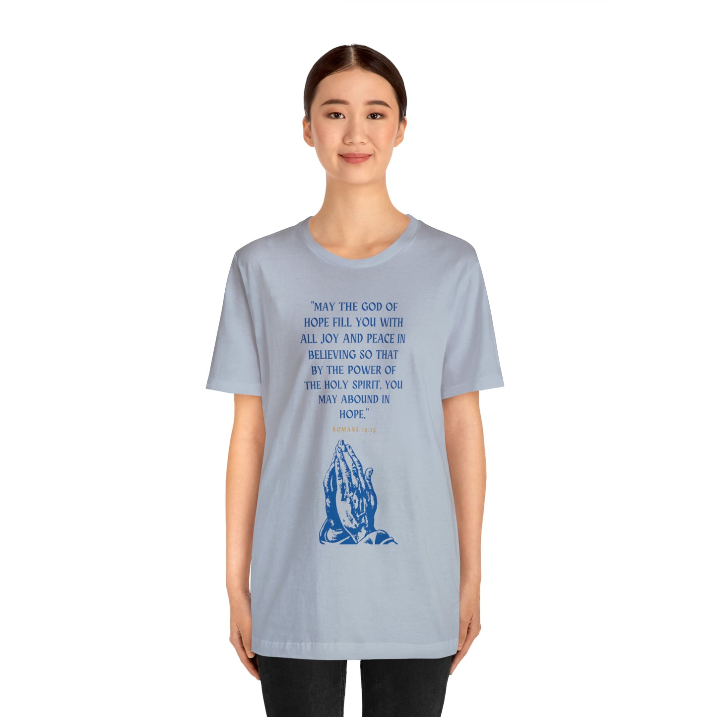 May The God of Hope Fill You With All Joy & Peace Bible Verse Shirt