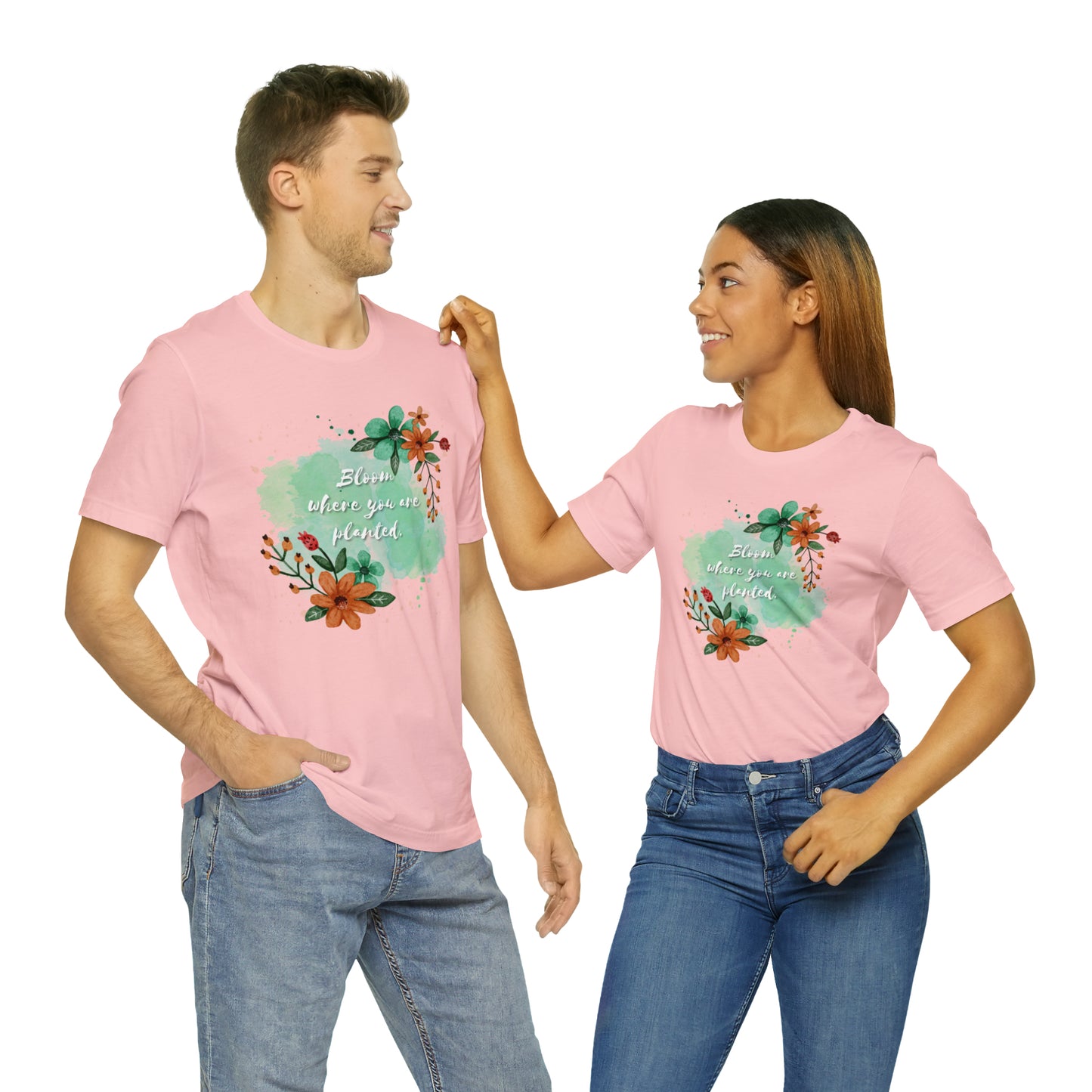Bloom Where You Are Planted Shirt