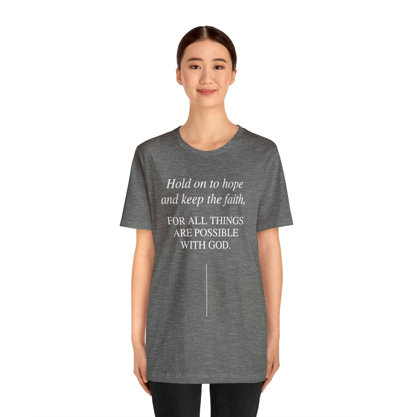 Hold On To Hope & Keep The Faith Shirt