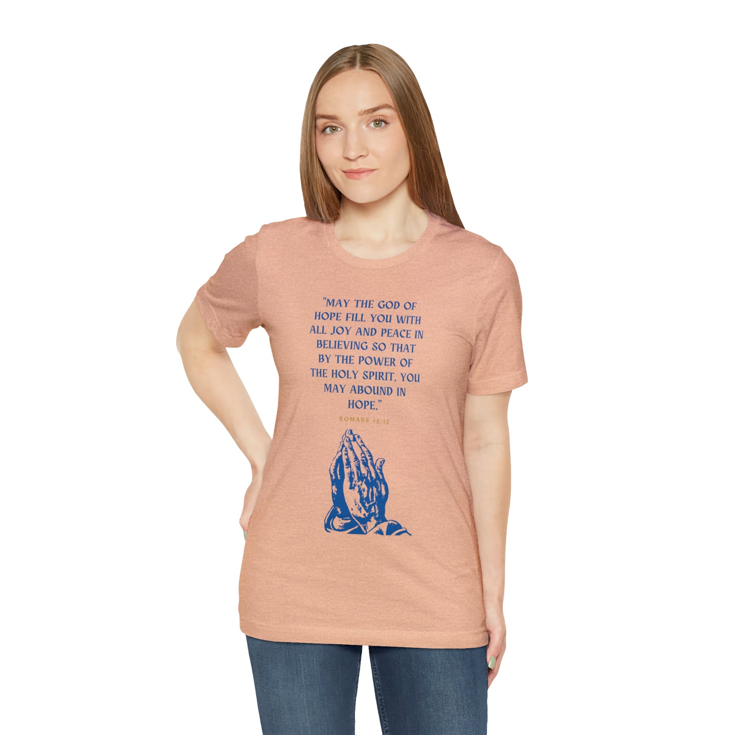 May The God of Hope Fill You With All Joy & Peace Bible Verse Shirt