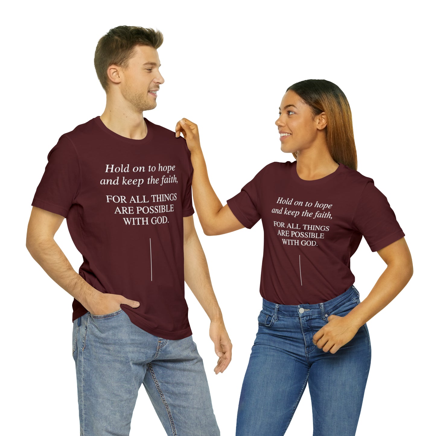 Hold On To Hope & Keep The Faith Shirt
