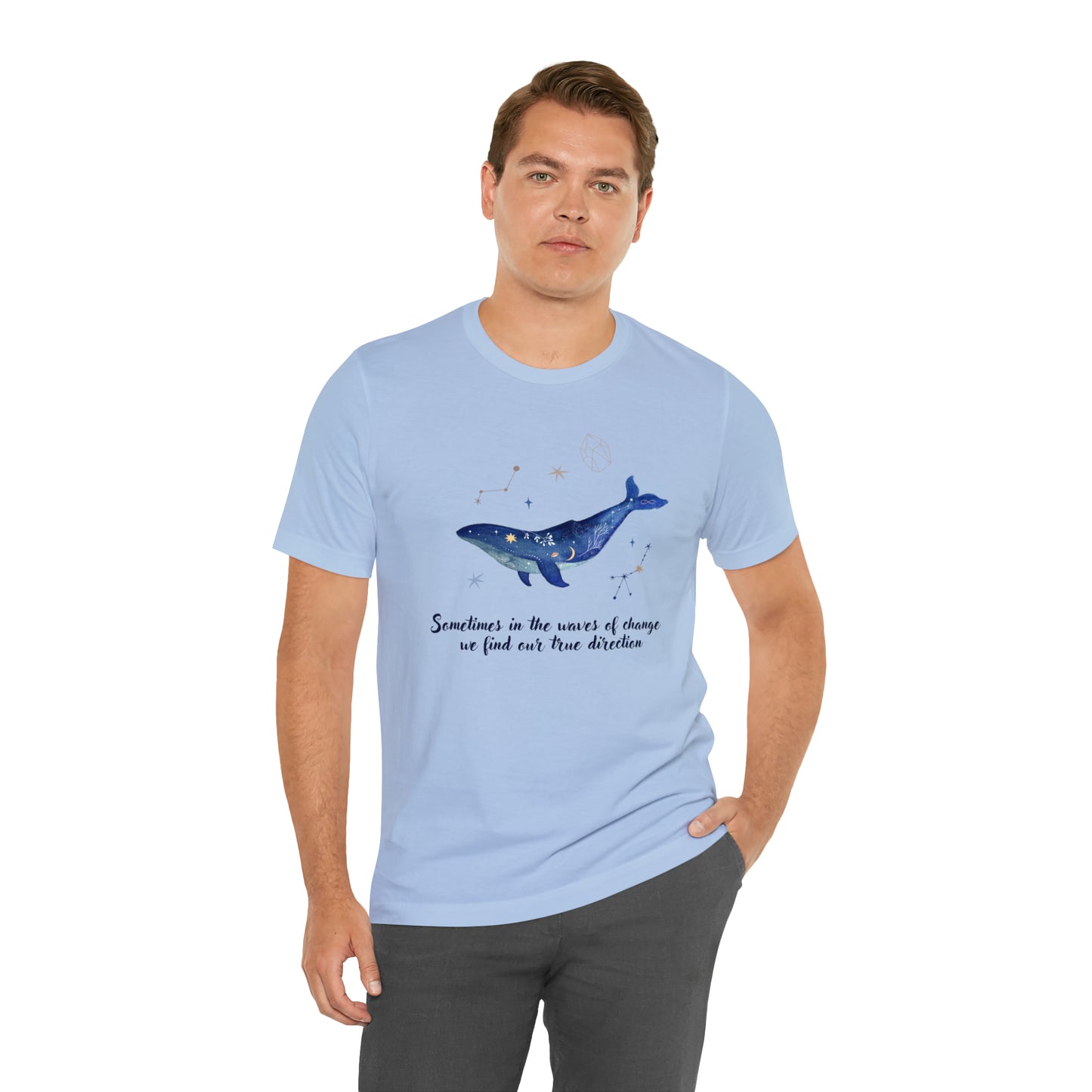 Sometimes In The Waves Of Change, We Find Our True Direction Whale Motivational Shirt