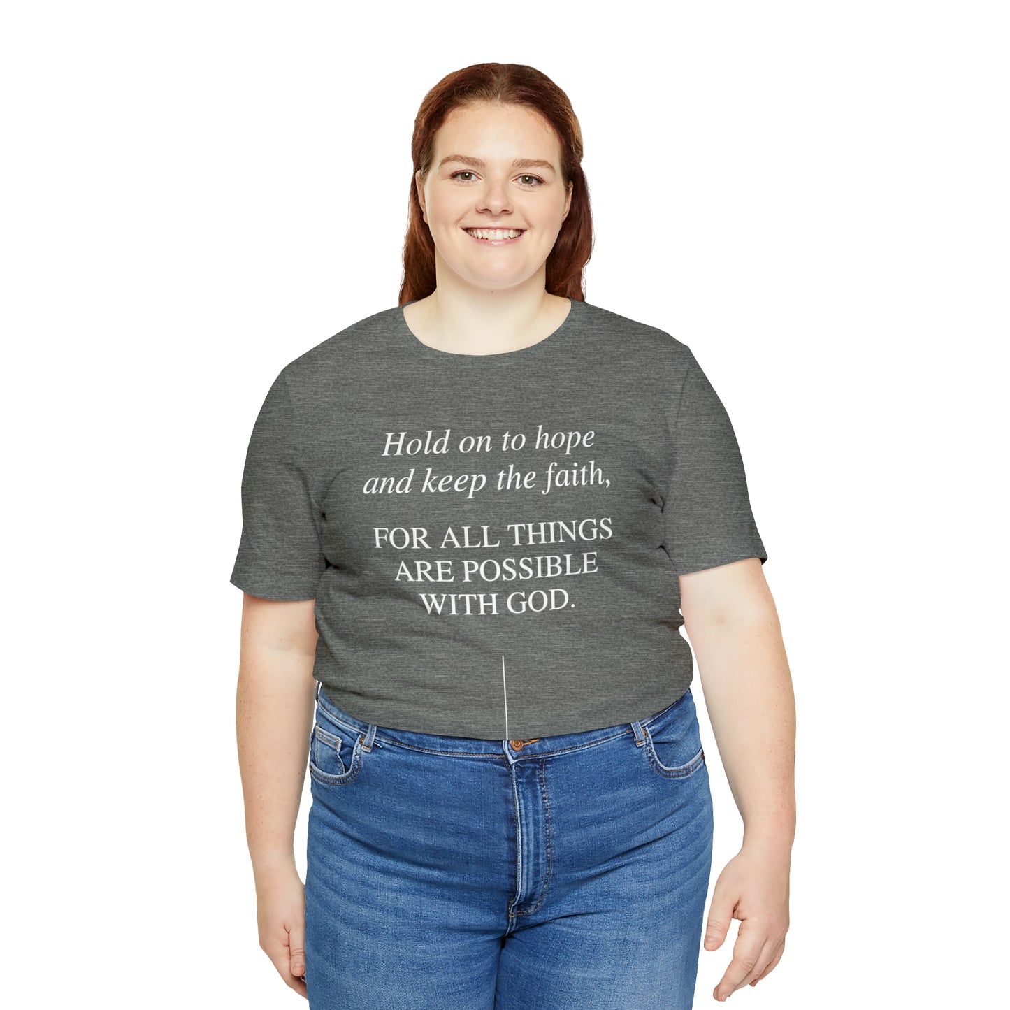 Hold On To Hope & Keep The Faith Shirt