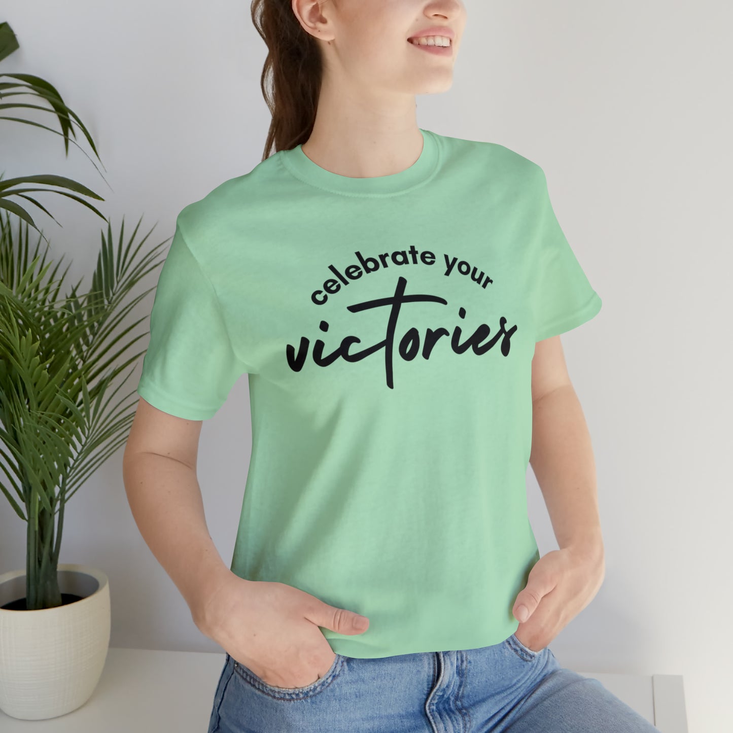 Celebrate Your Victories Shirt