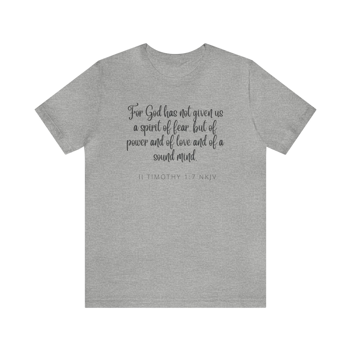 For God Has Not Given Us A Spirit Of Fear Bible Verse Shirt
