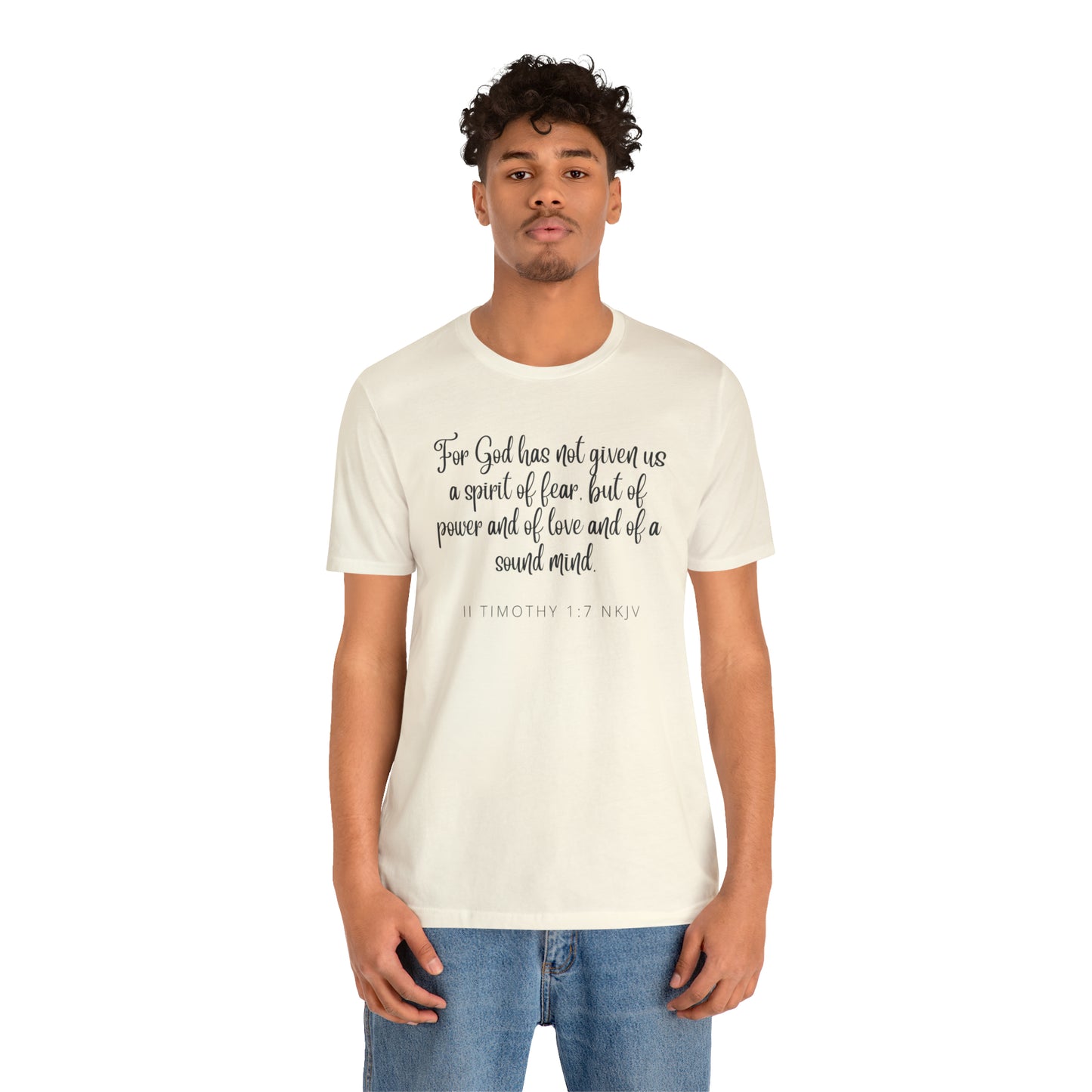 For God Has Not Given Us A Spirit Of Fear Bible Verse Shirt