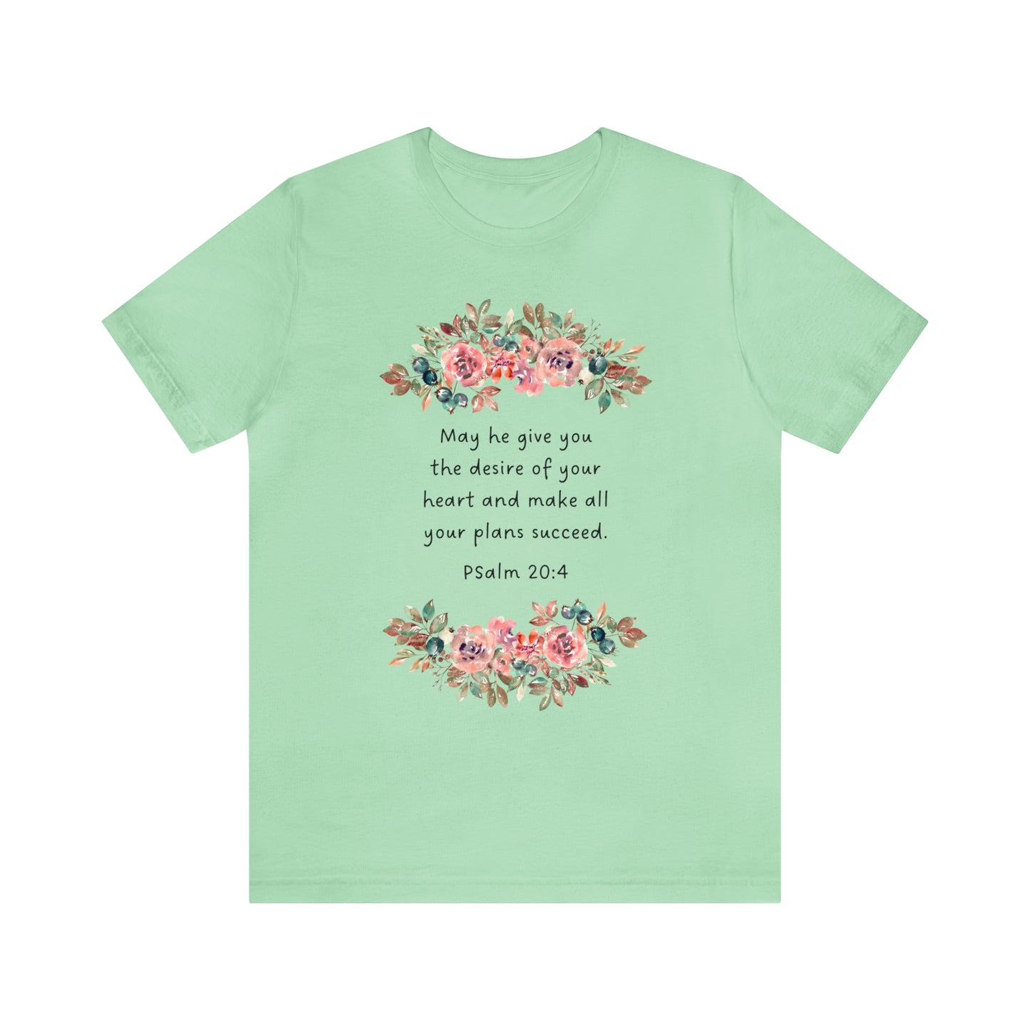 May He Give You The Desire of your Heart Psalms Bible Shirt