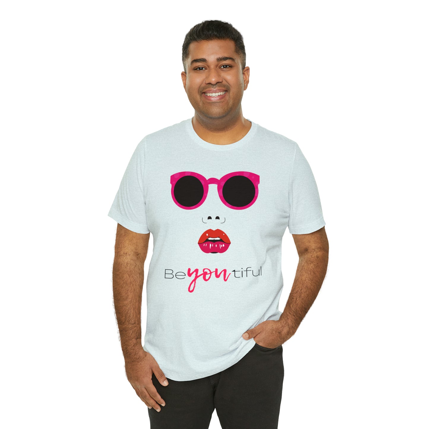 Be-You-Tiful (Beautiful) Face Shirt