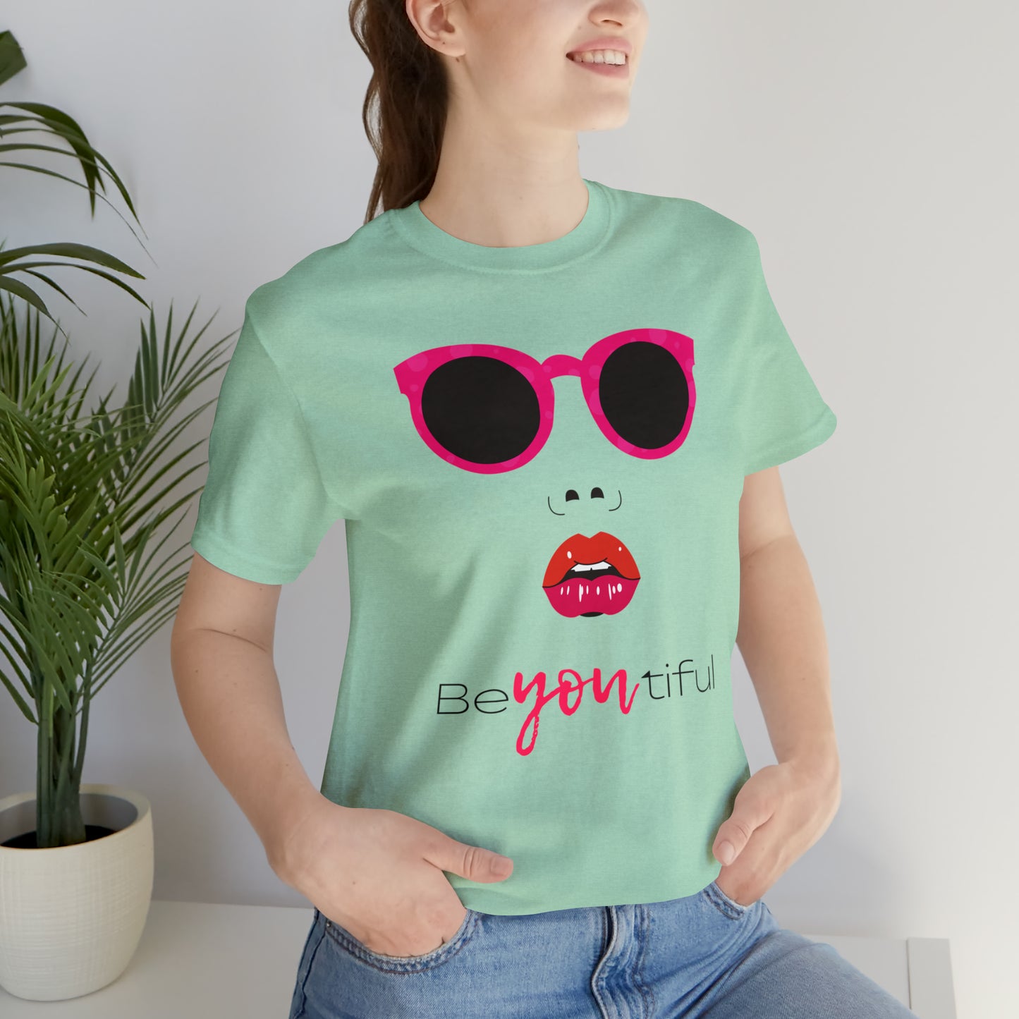 Be-You-Tiful (Beautiful) Face Shirt