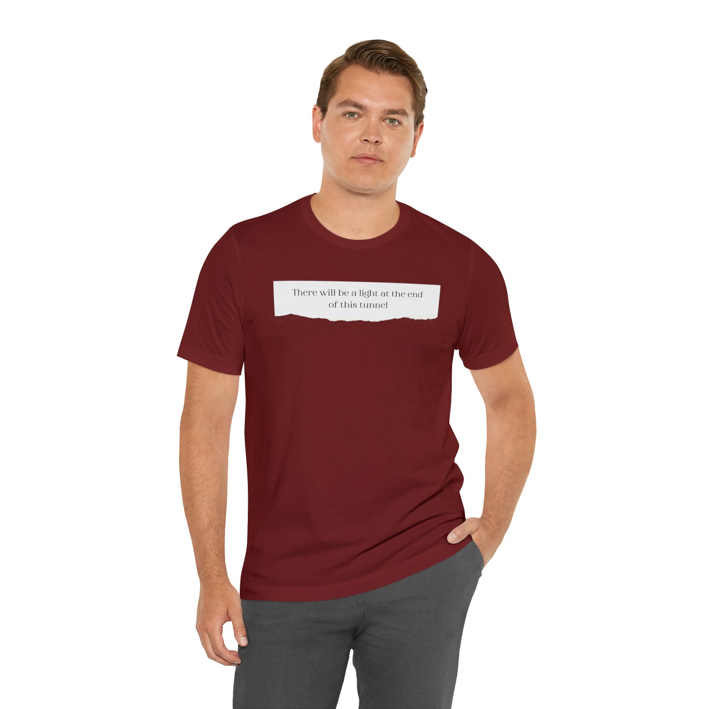There Will Be A Light At The End Of This Tunnel Motivational Shirt