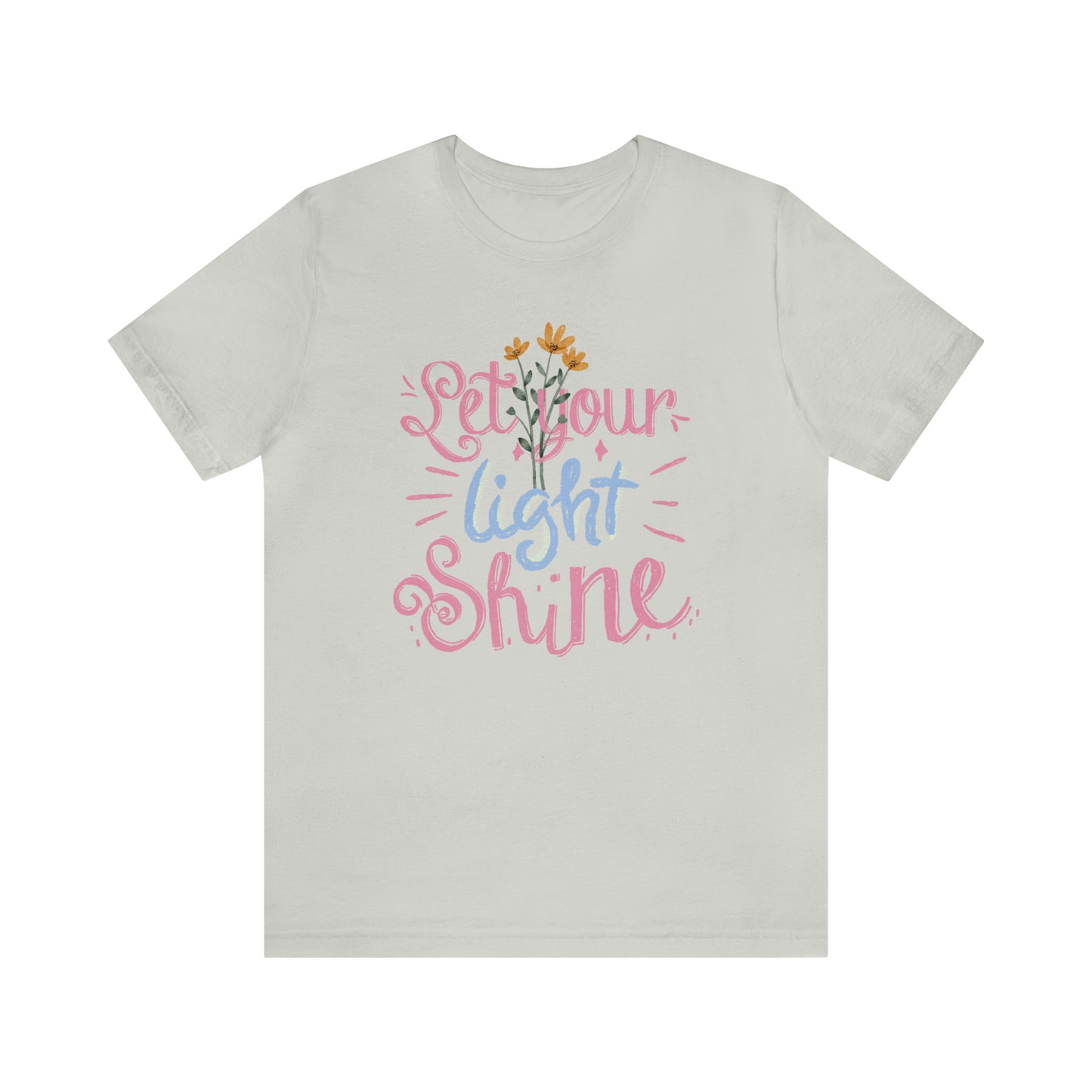 Let Your Light Shine Flower Shirt