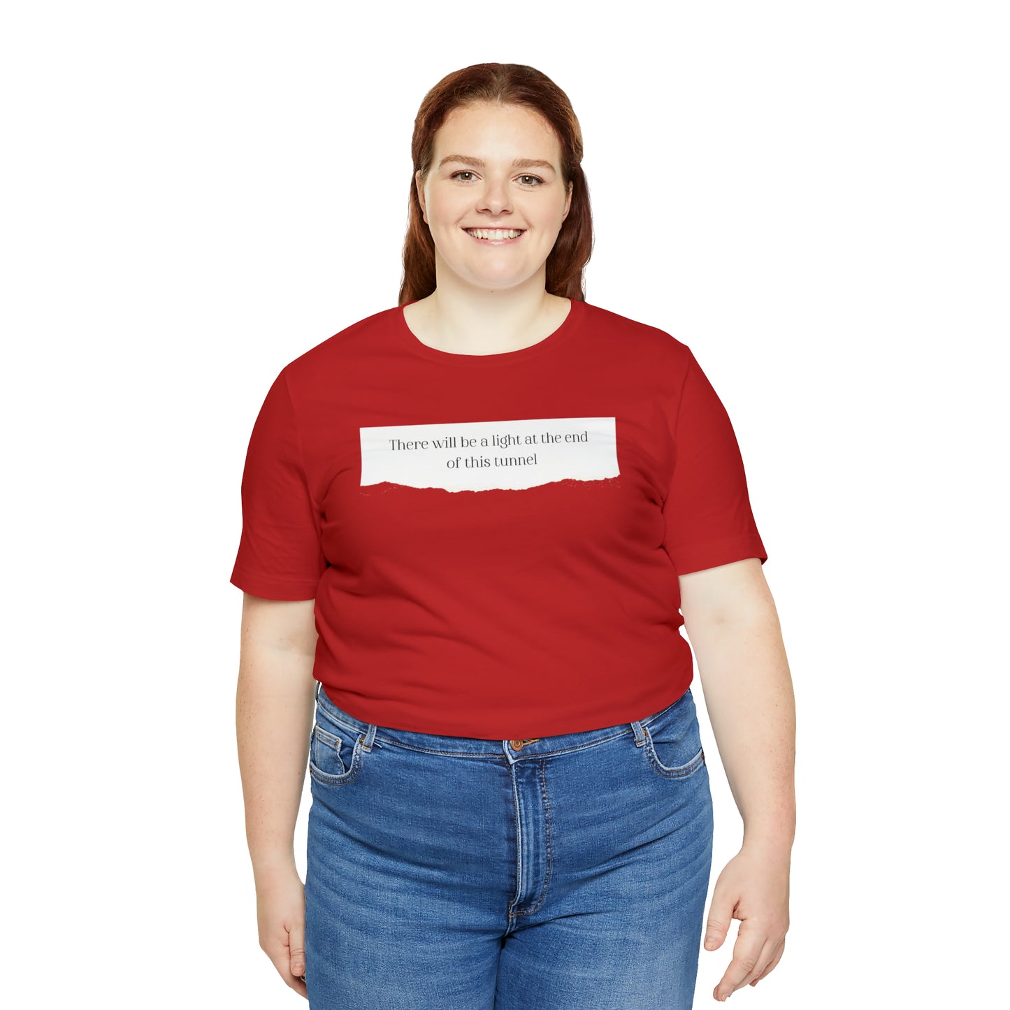 There Will Be A Light At The End Of This Tunnel Motivational Shirt