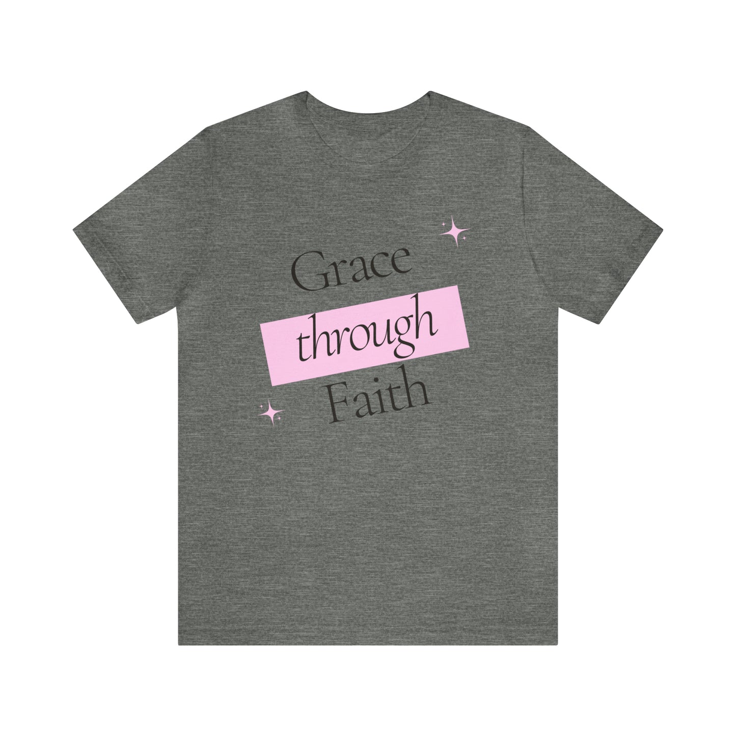Grace Through Faith Shirt