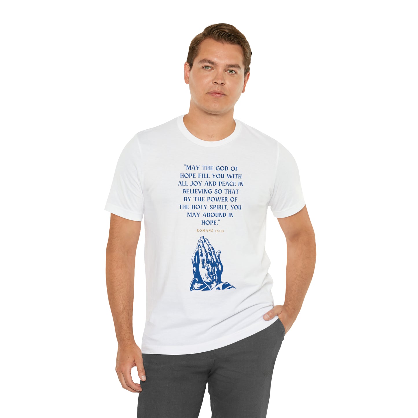 May The God of Hope Fill You With All Joy & Peace Bible Verse Shirt