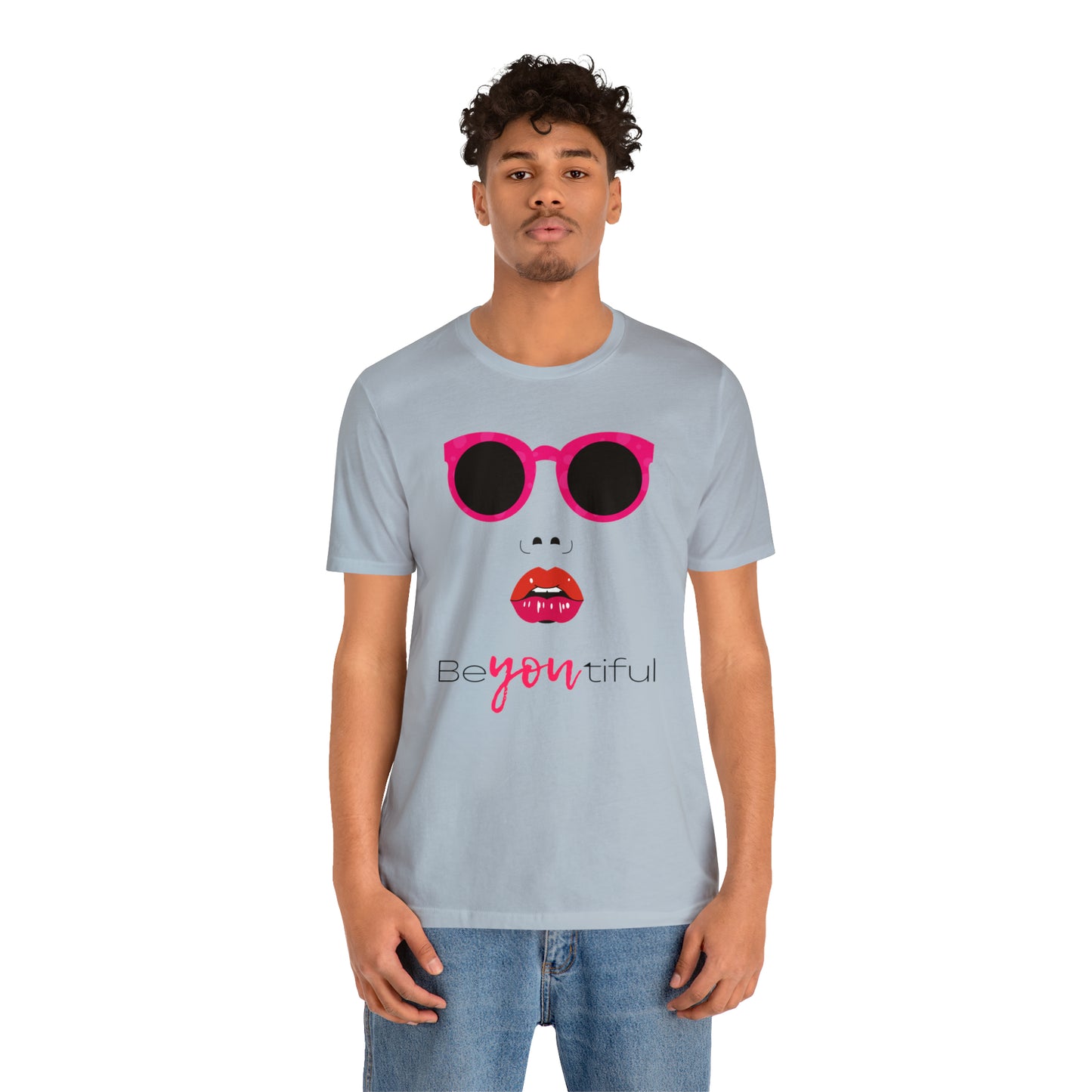 Be-You-Tiful (Beautiful) Face Shirt