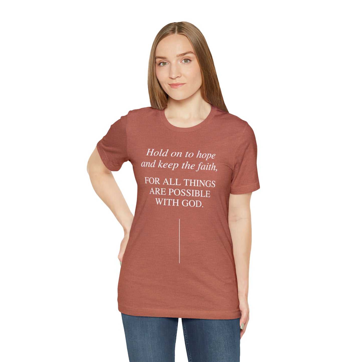 Hold On To Hope & Keep The Faith Shirt